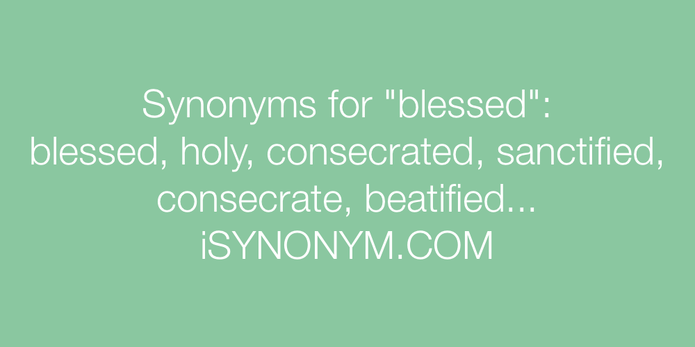 synonyms for blessed