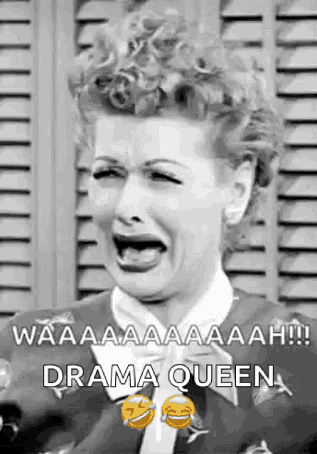 drama queen meme
