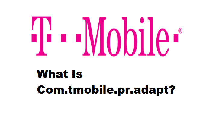 what is com tmobile pr adapt