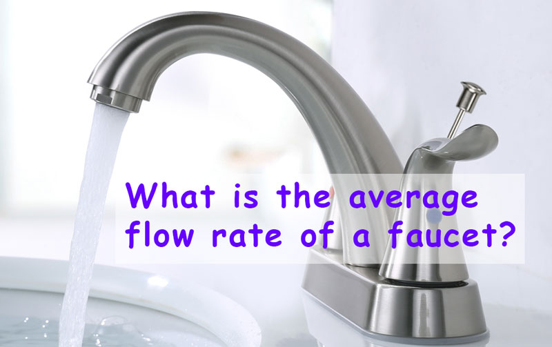 bathtub faucet flow rate