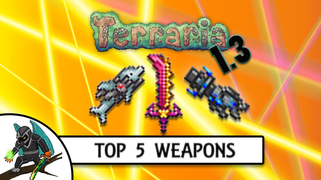 best weapons in terraria