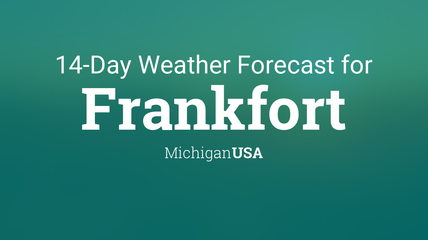 frankfort mi weather forecast