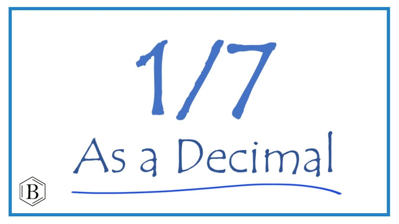 1/7 as a decimal