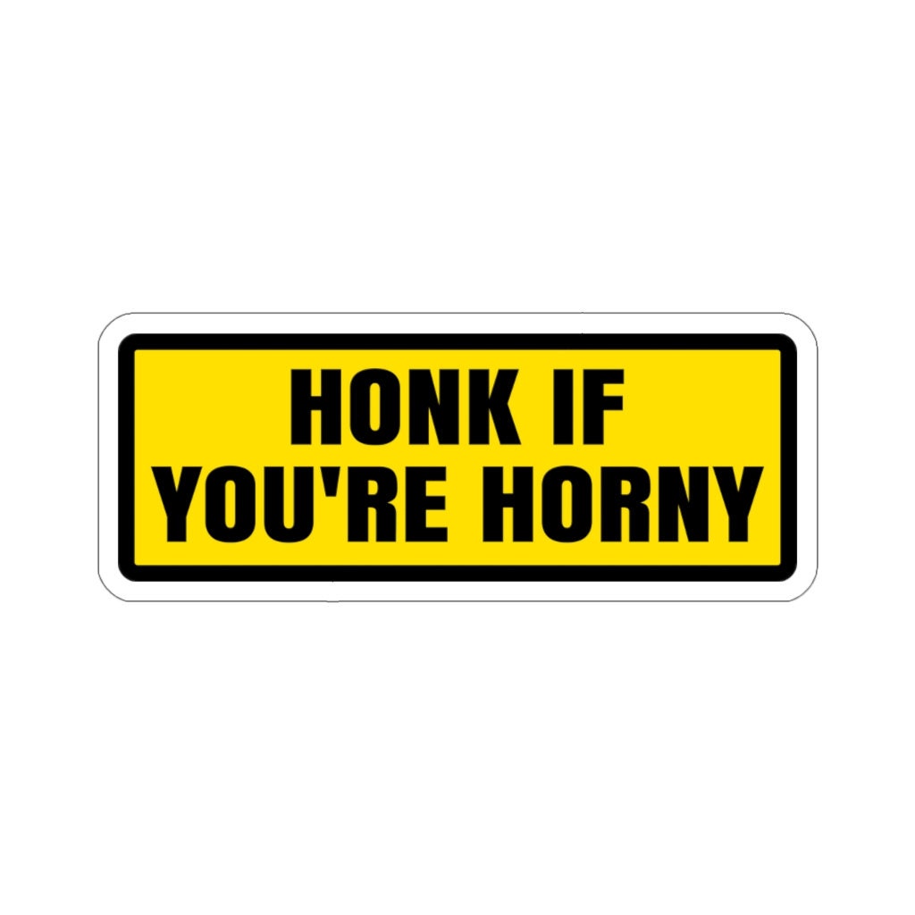 funny honk if you signs
