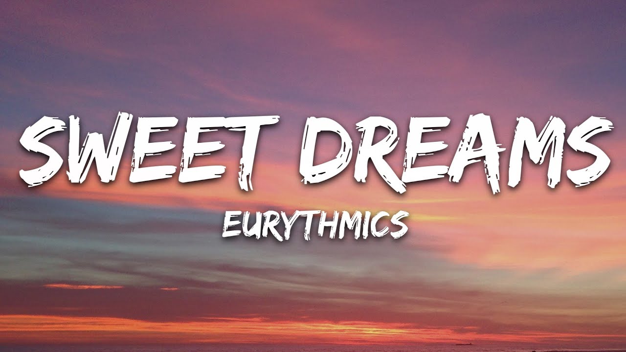 sweet dreams lyrics