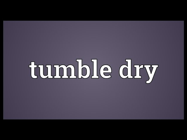 do not tumble dry meaning in hindi