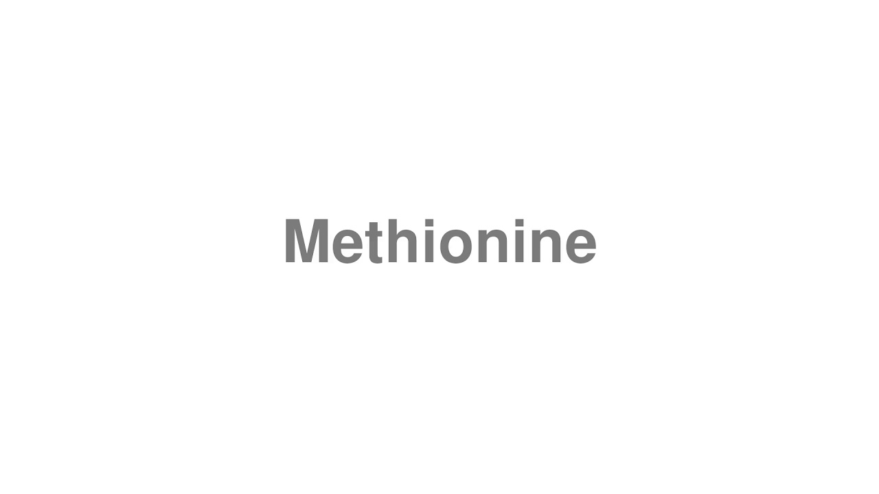 methionine pronunciation