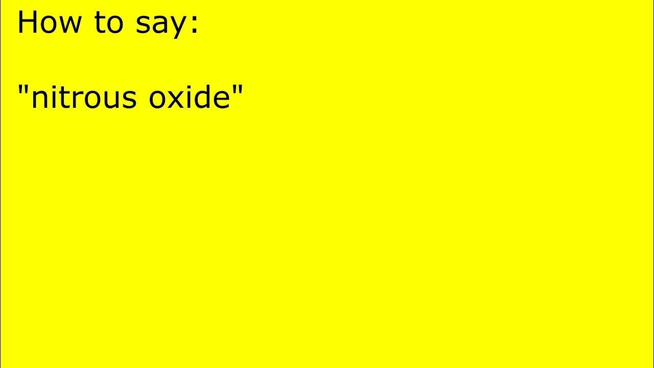 nitrous oxide pronunciation