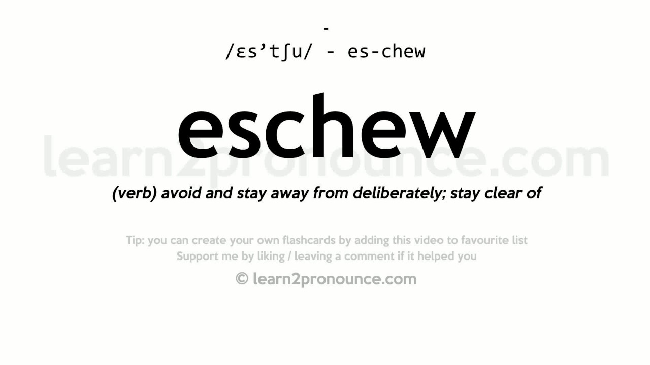 how do you pronounce eschew