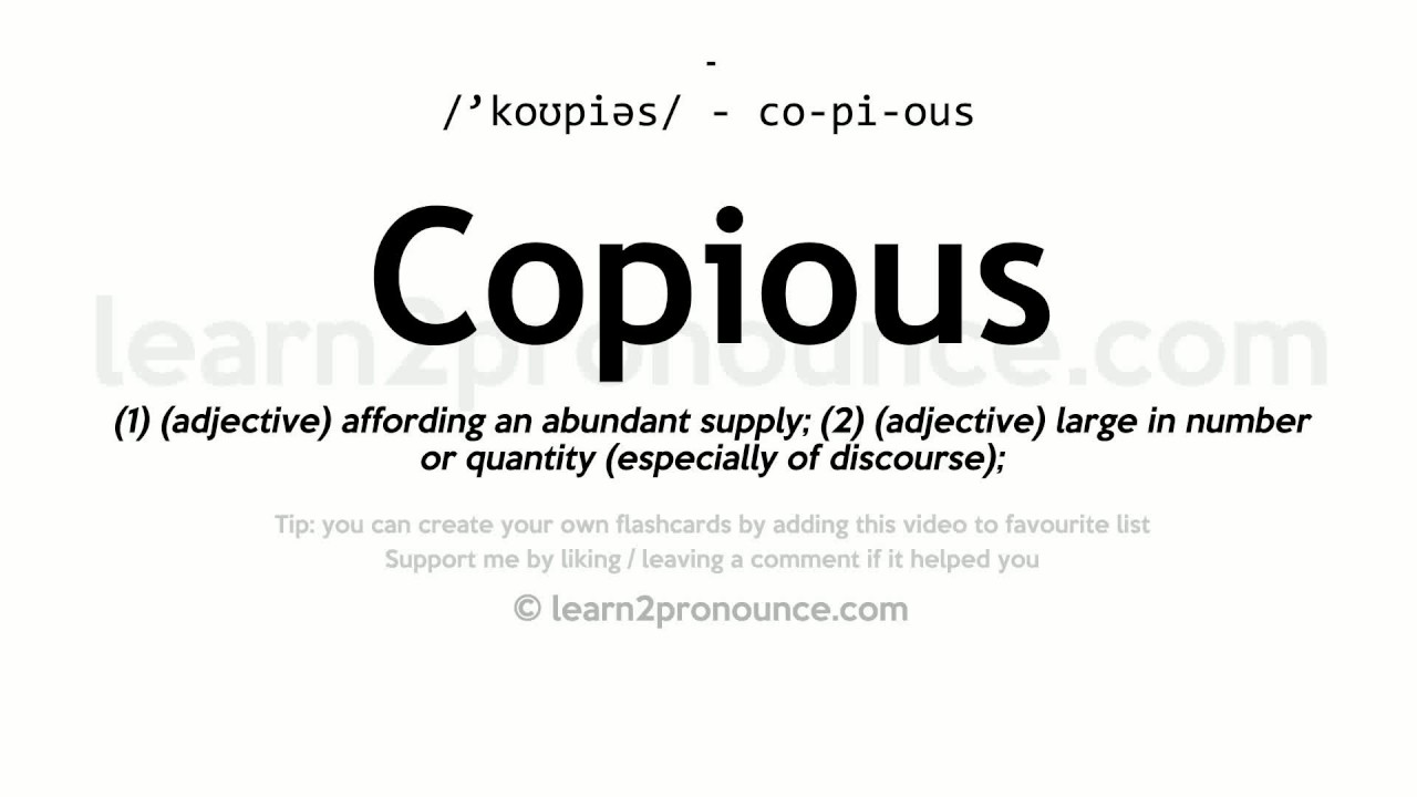 meaning of copiousness