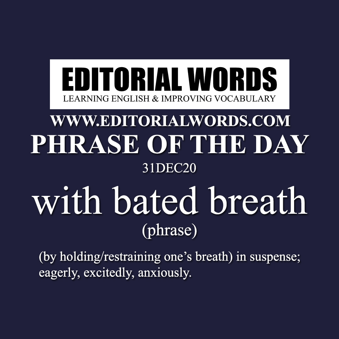 with bated breath idiom