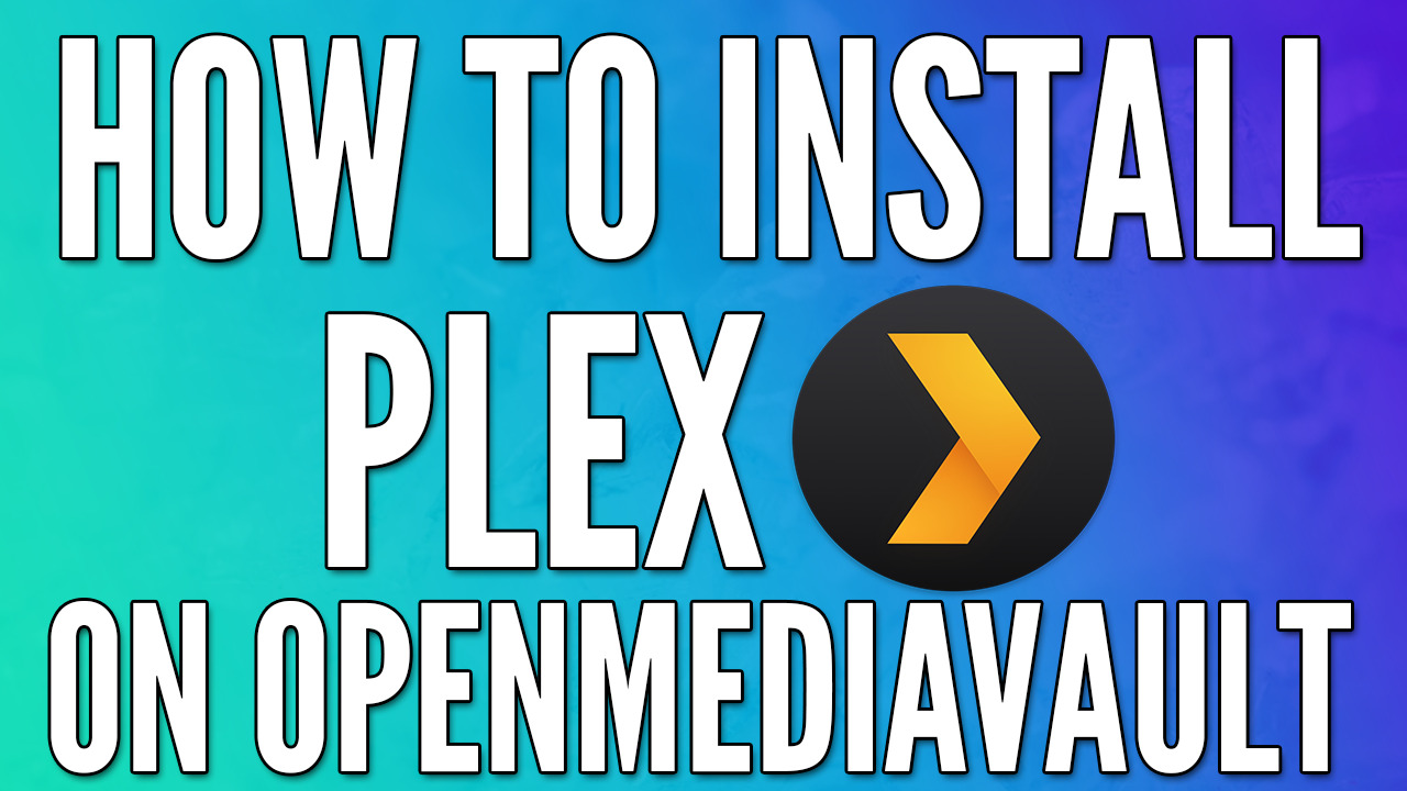 openmediavault plex