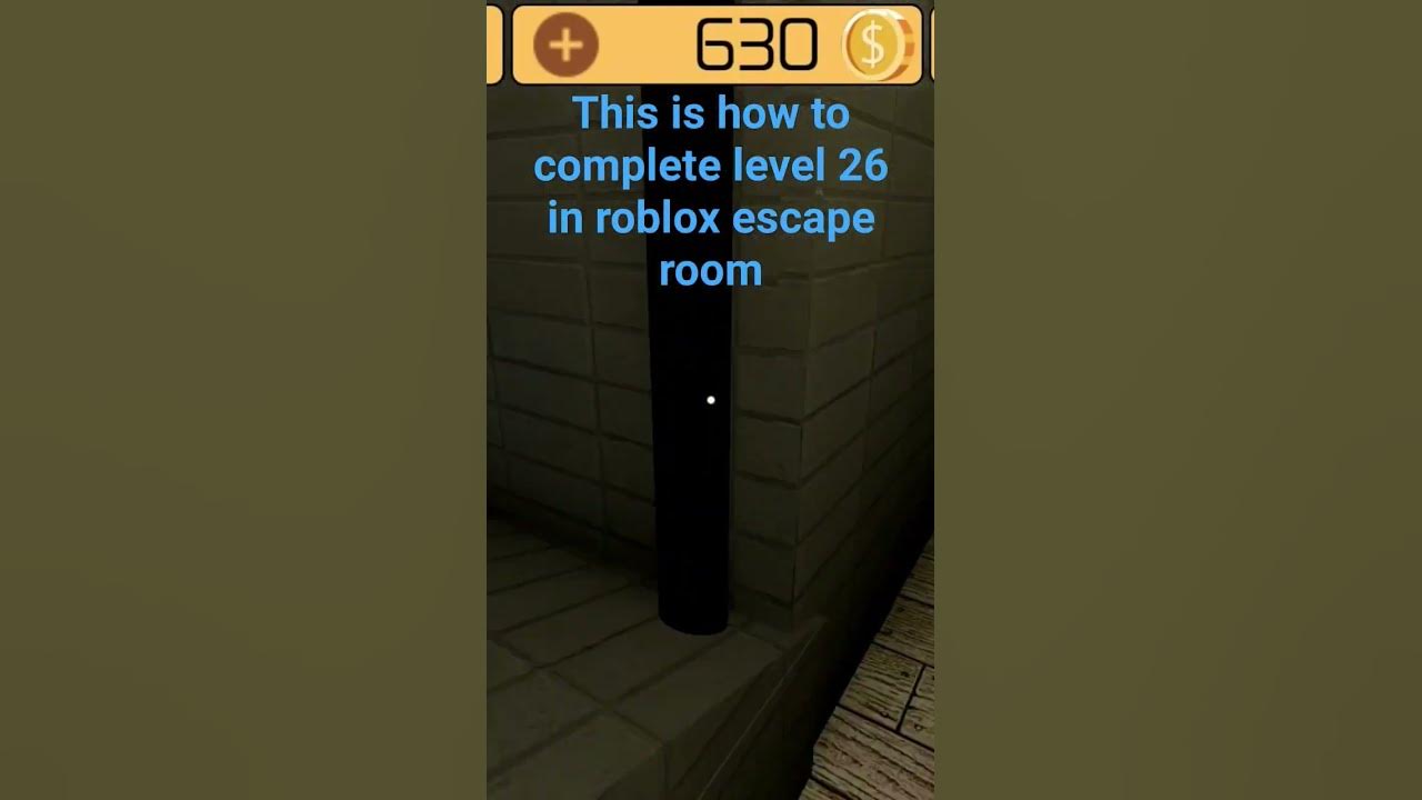 how to beat level 26 in escape room roblox