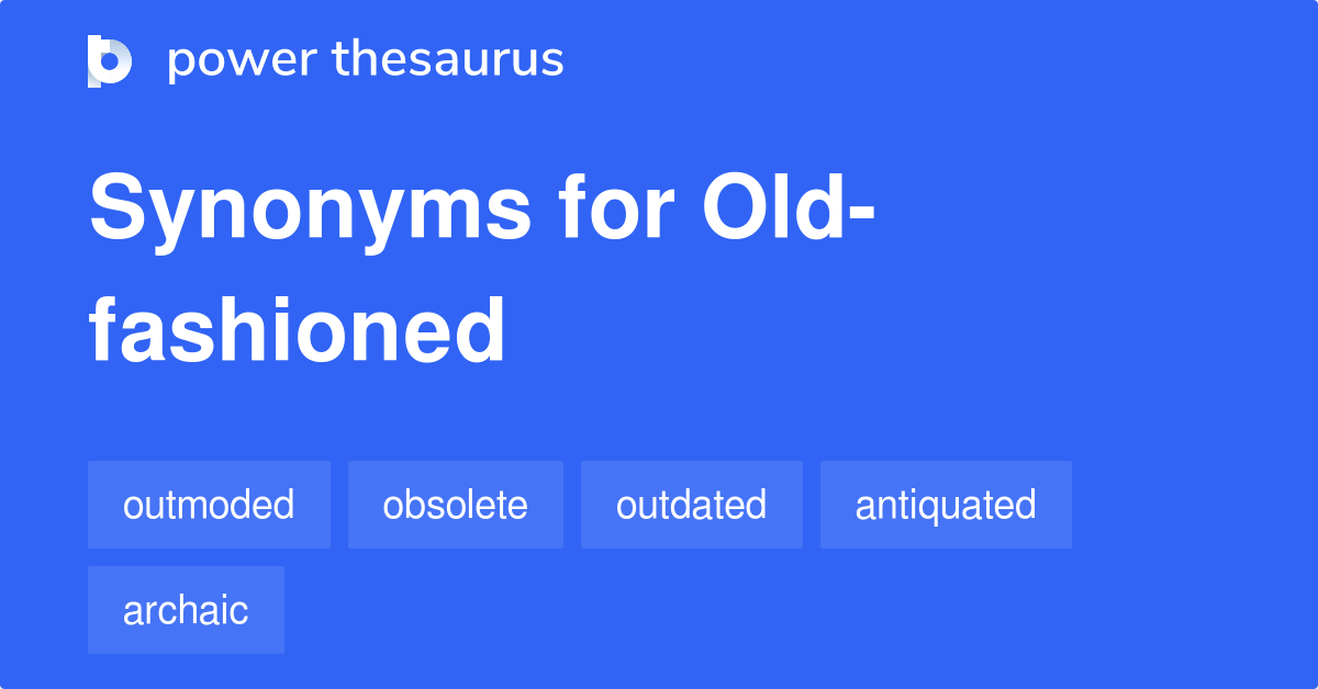 old fashioned synonym