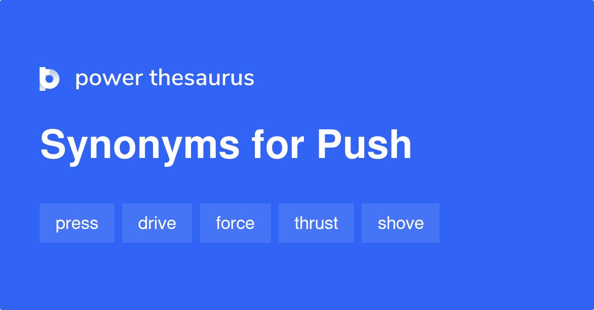 synonyms for push