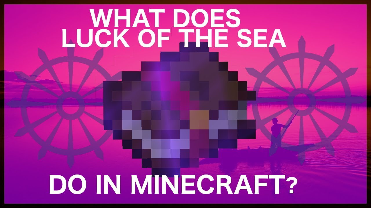 luck of the sea minecraft