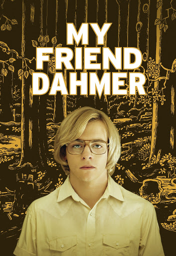 my friend dahmer full movie