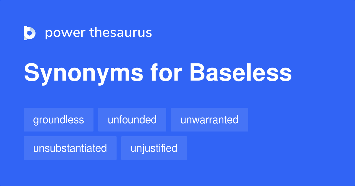 synonym baseless