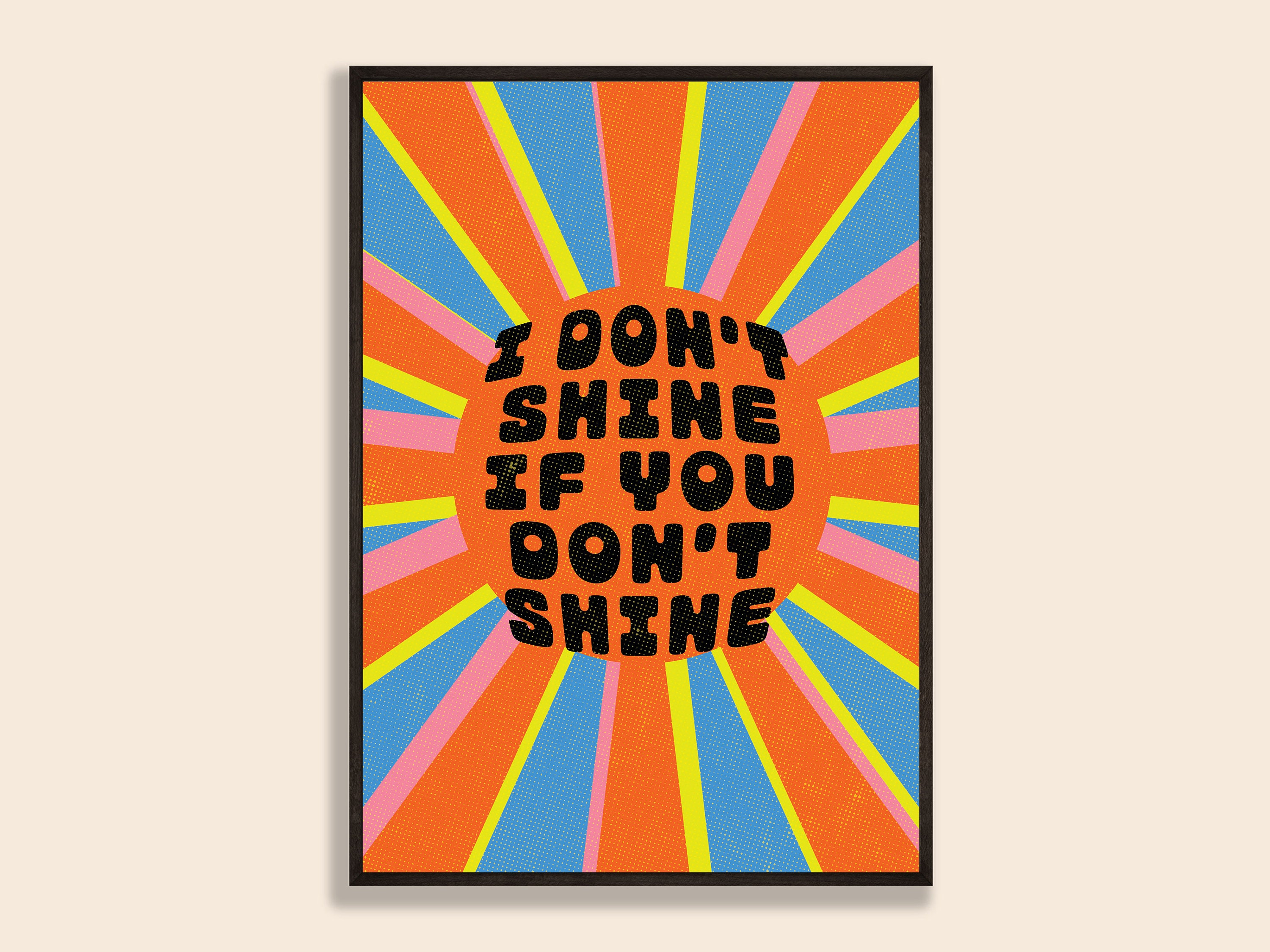 i dont shine if you dont shine