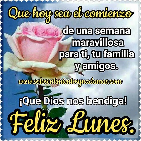 feliz lunes dios te bendiga frases