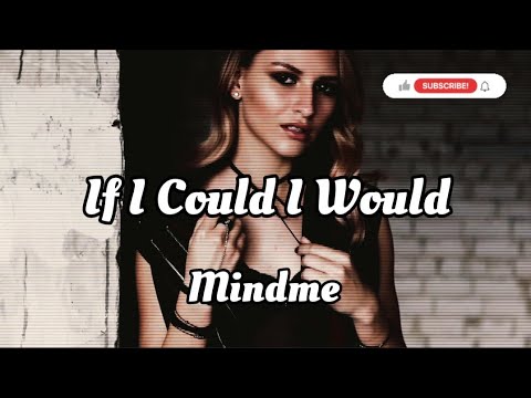 if i could if i would lyrics