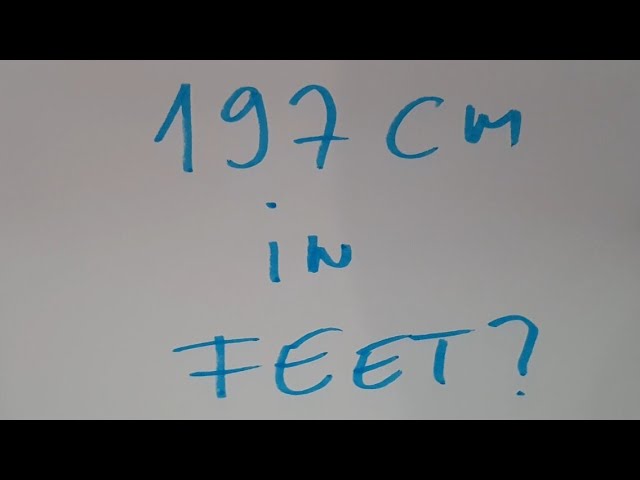 197cm to feet