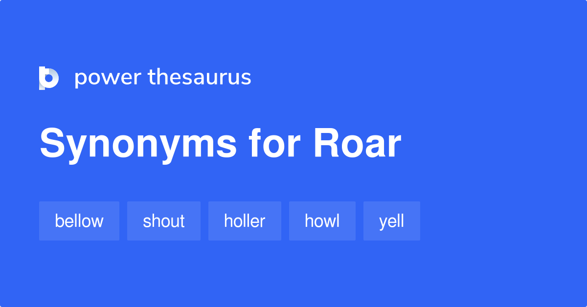 roar synonyms