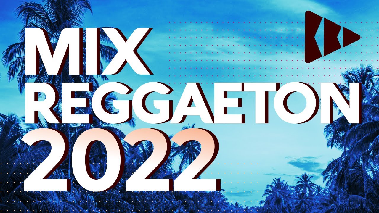 reggaeton 2022