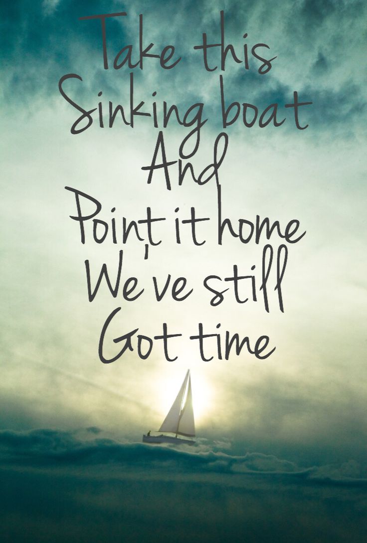 take this sinking boat and point it home lyrics