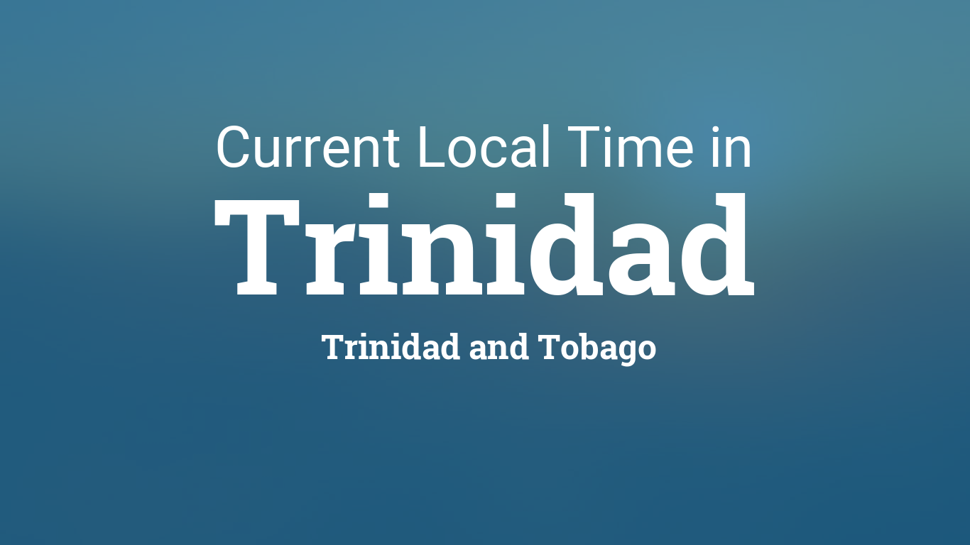 current time in trinidad