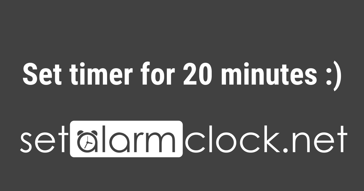 set alarm in 20 minutes