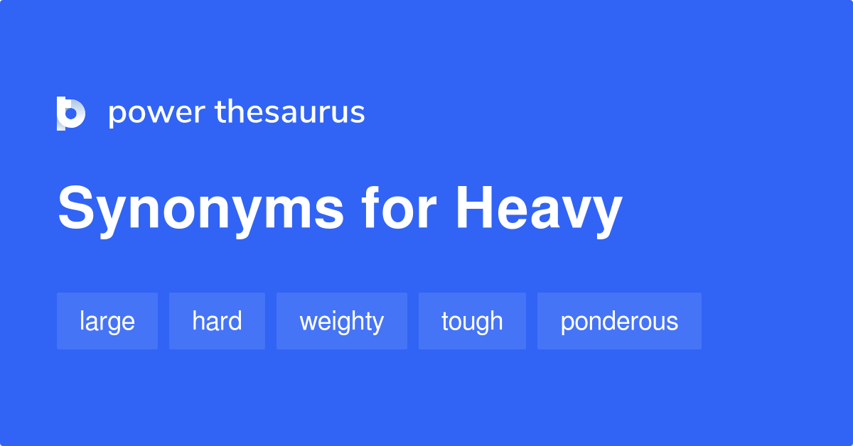 heavy thesaurus