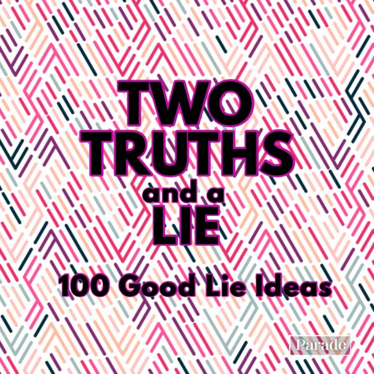 2 truths and 1 lie examples