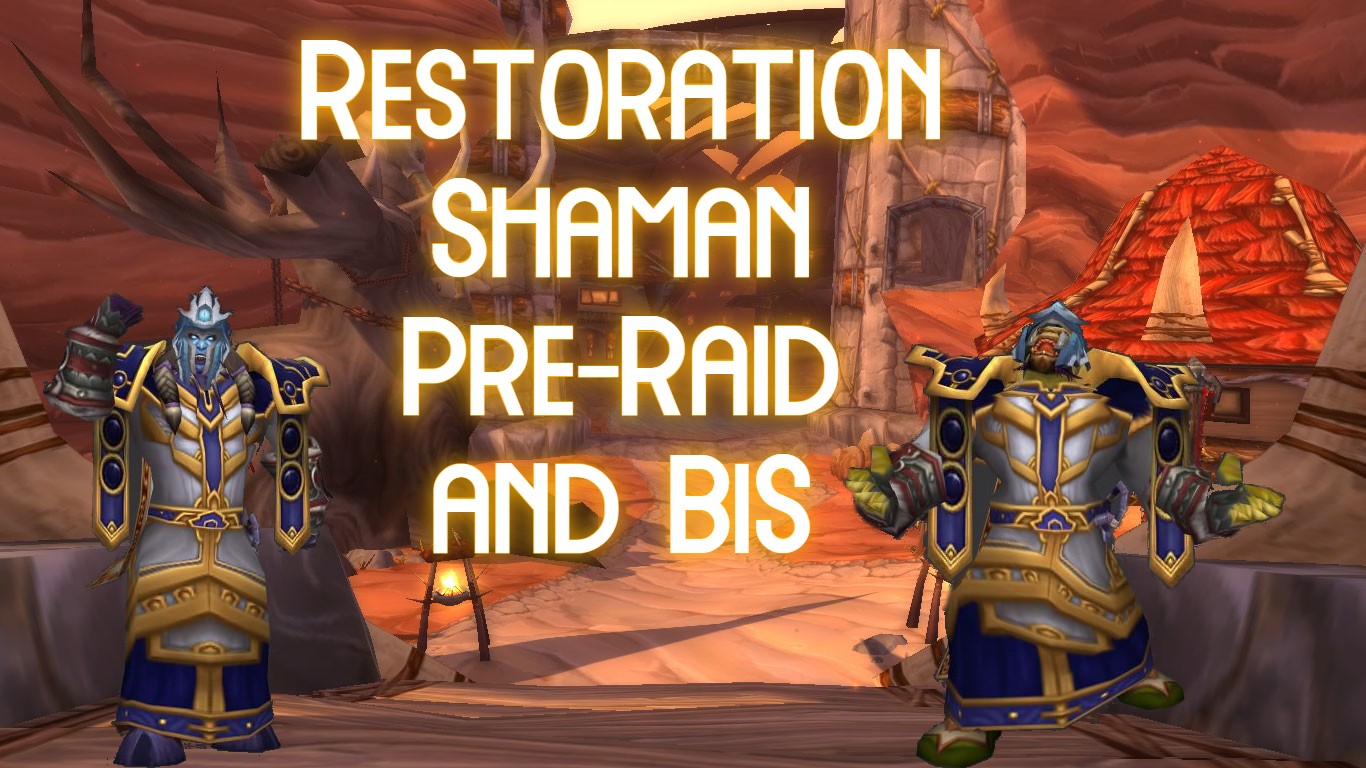 restoration shaman bis