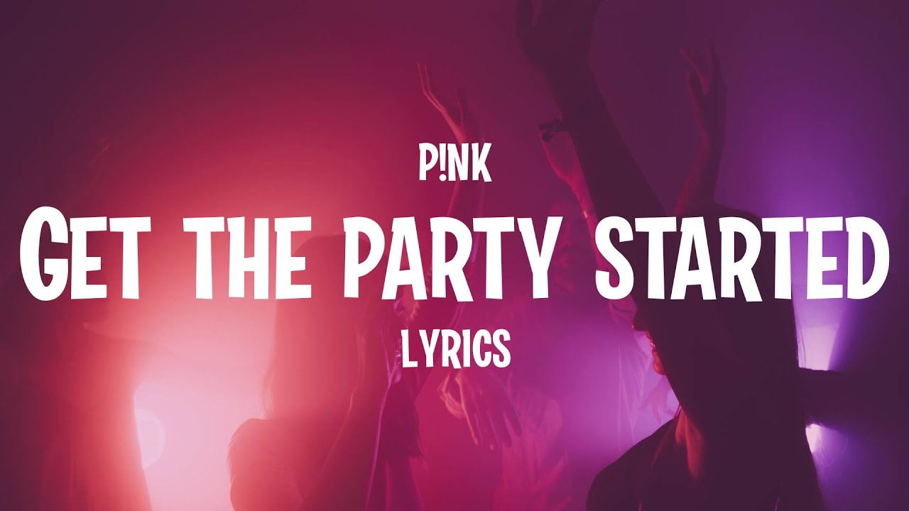 pink party started lyrics