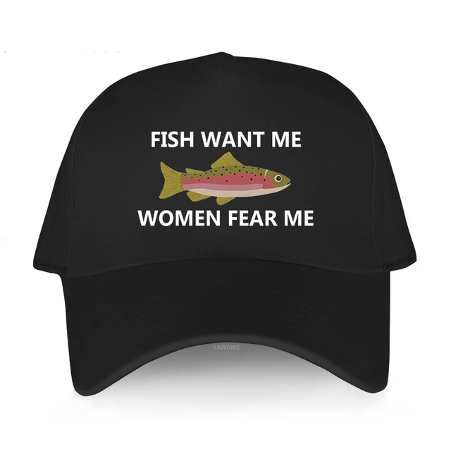 women love me fish fear me