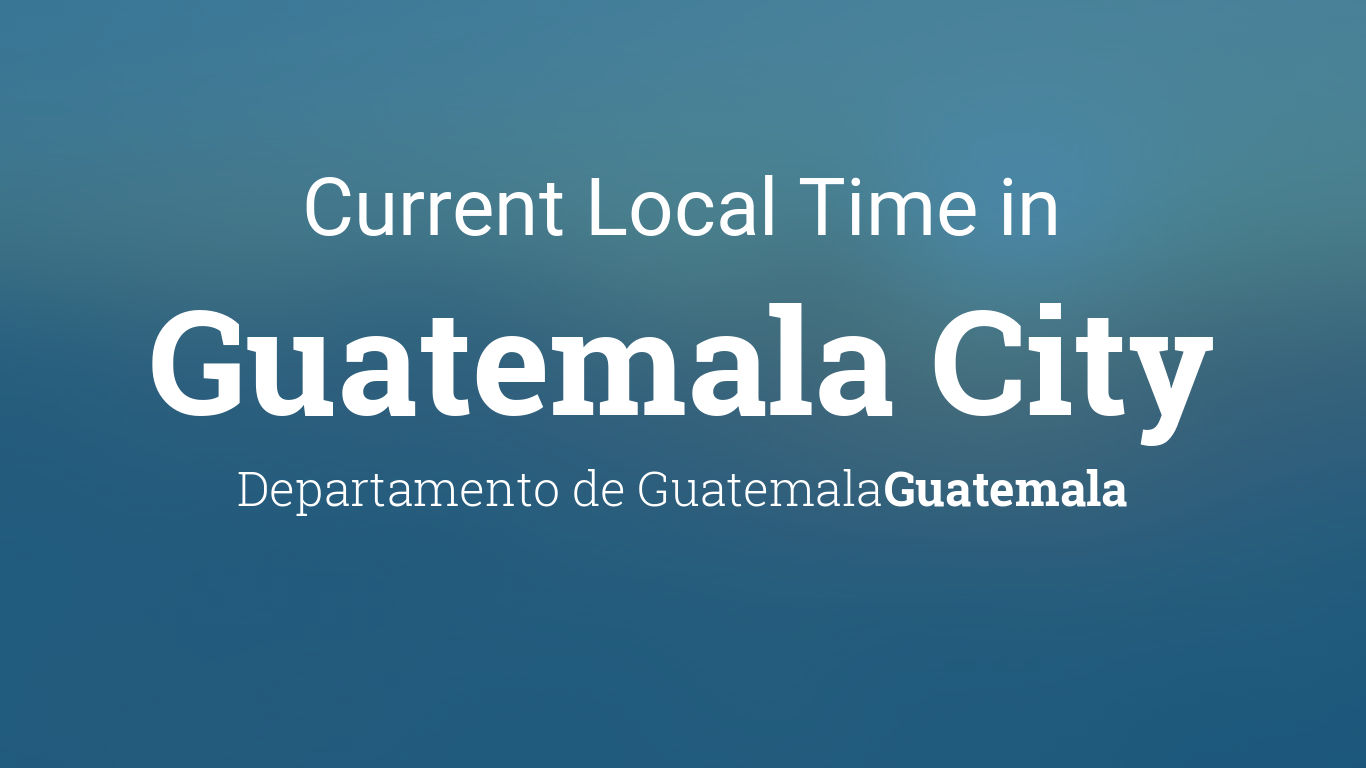 local time guatemala