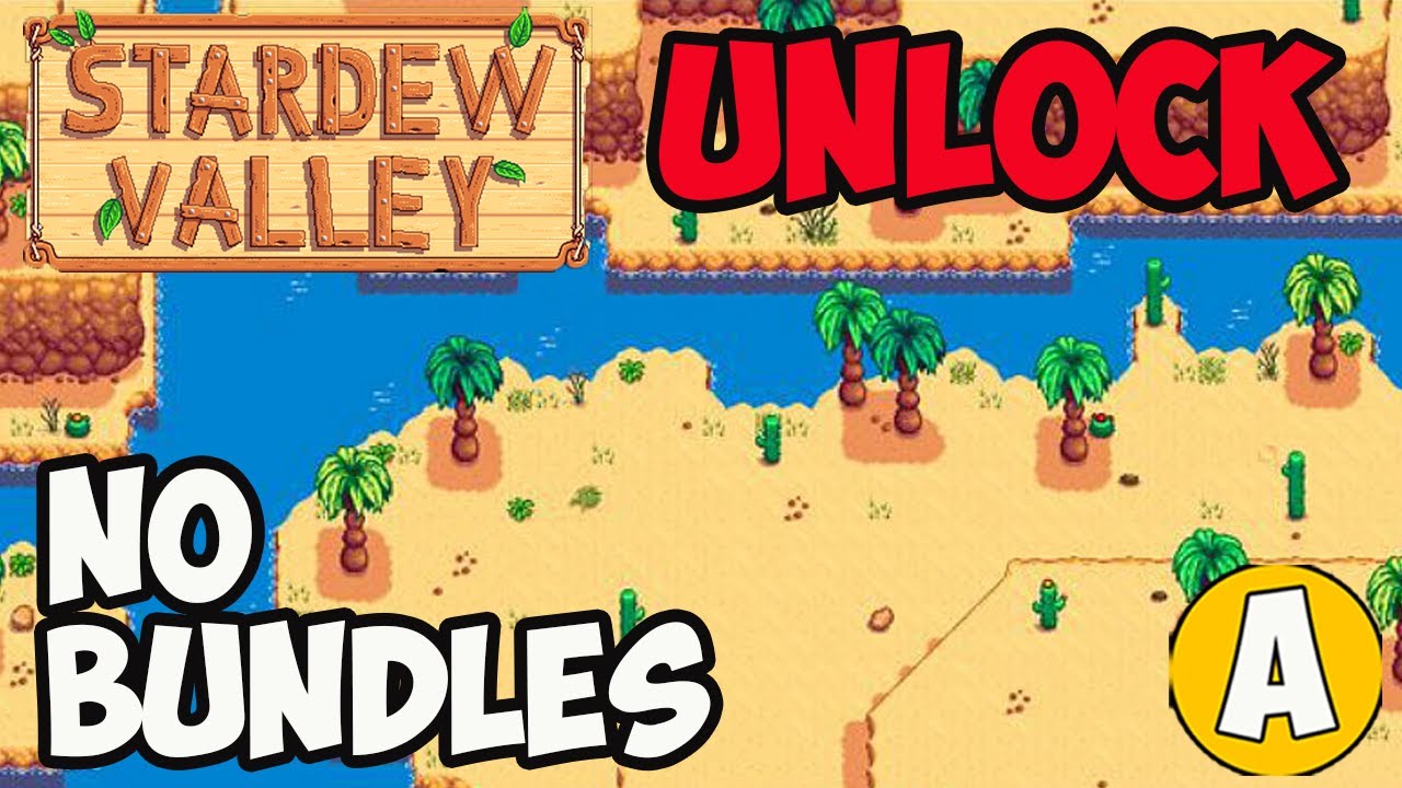 how to unlock the desert stardew