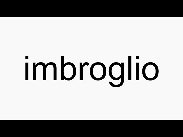 how to pronounce imbroglio