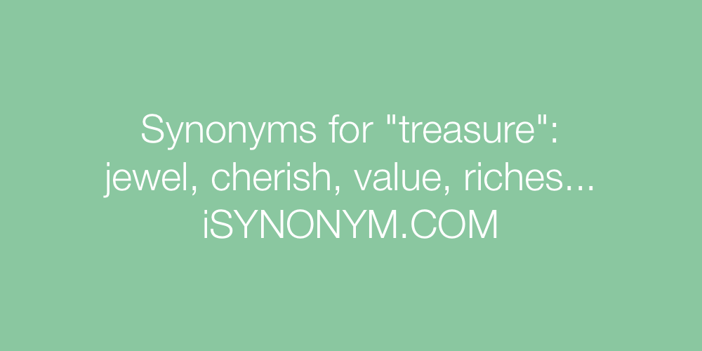 synonym for treasure