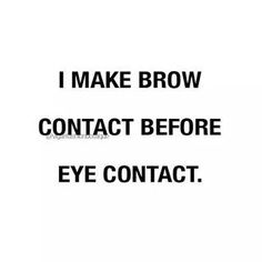 brow quote