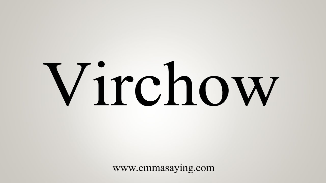 rudolf virchow pronunciation