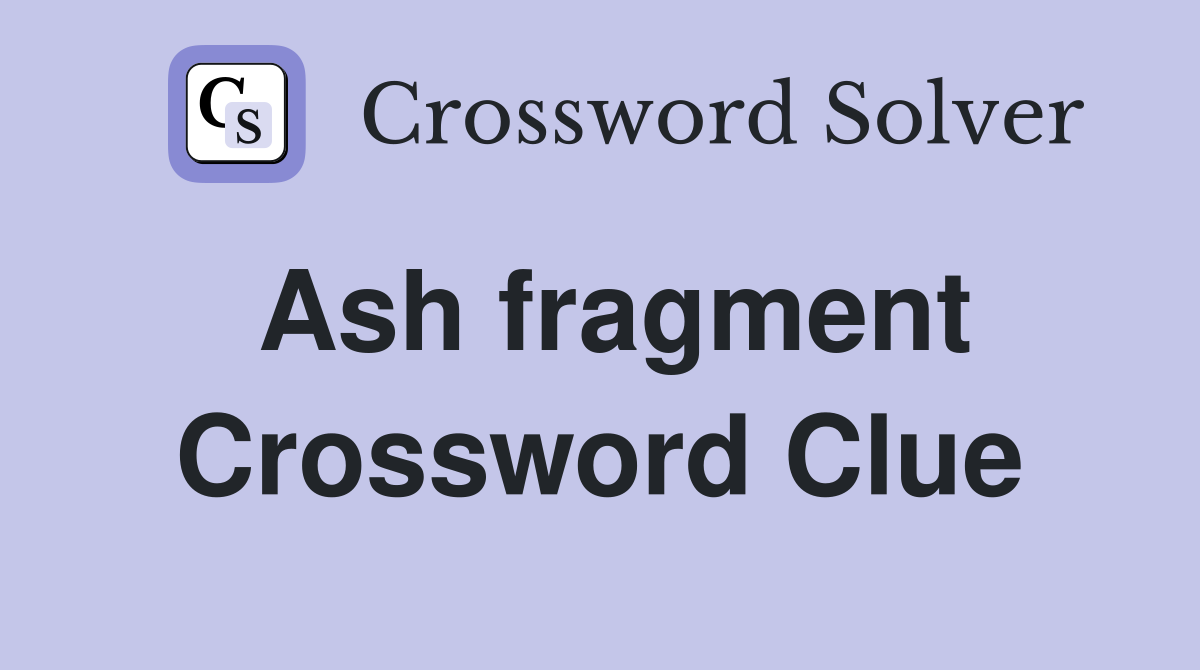 crossword clue fragment