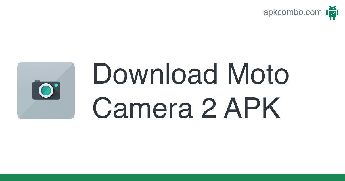 moto camera 2 apk mirror