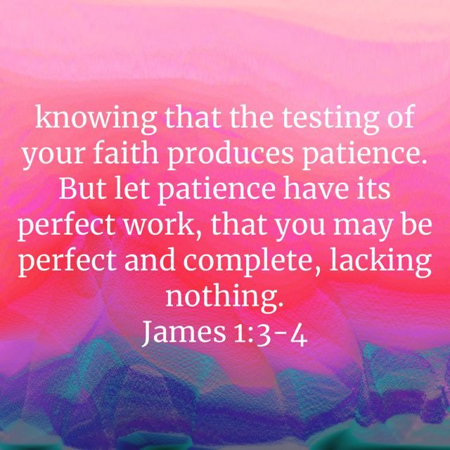 let patience have its perfect work nkjv