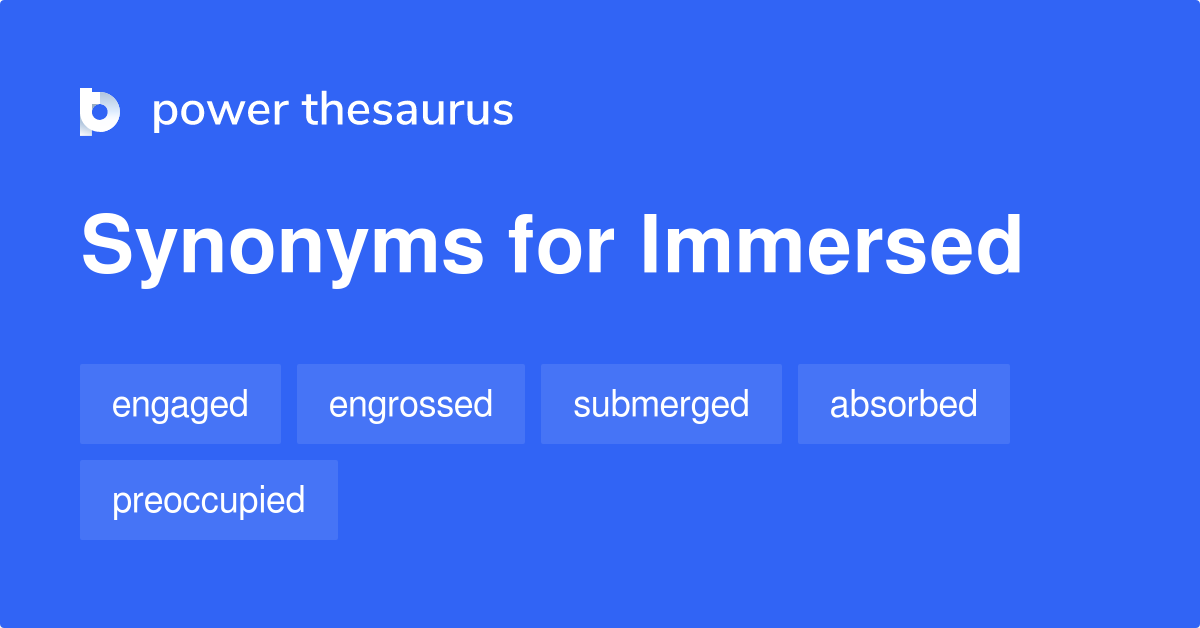 immersed synonym