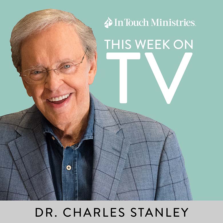 in touch with dr. charles stanley season 1 episode 15