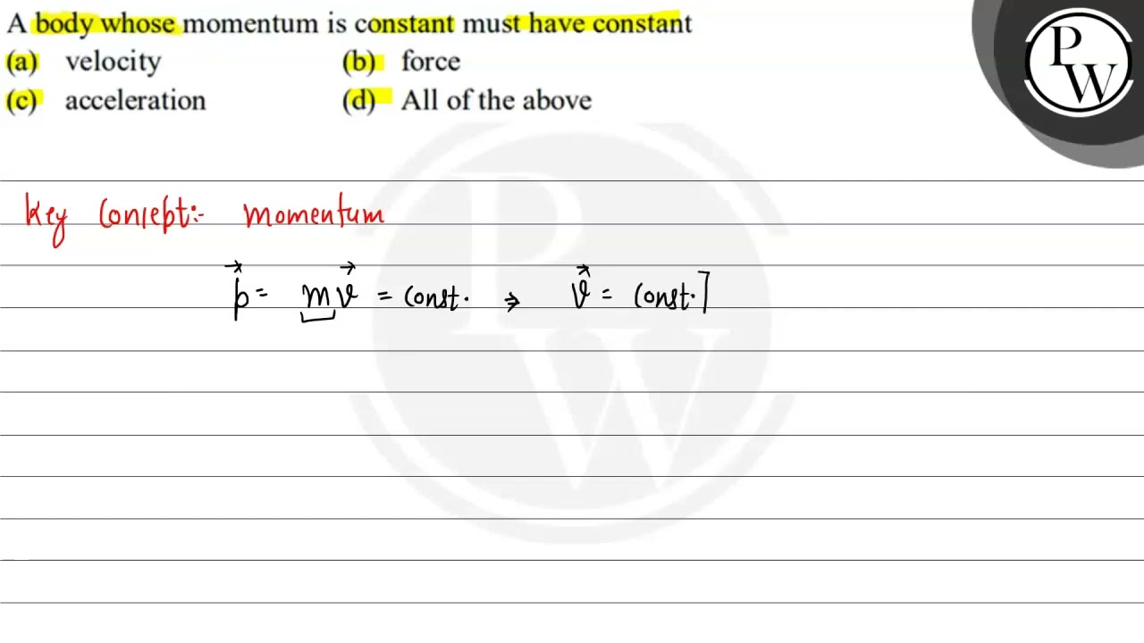 a body whose momentum is constant