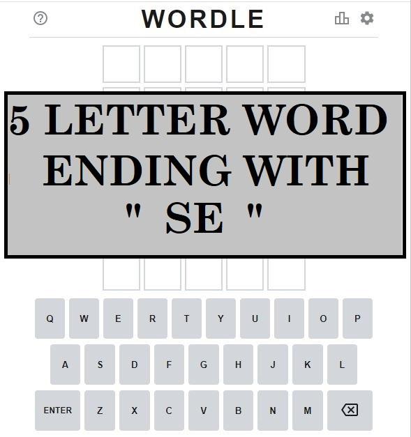 5 letter words ending in se