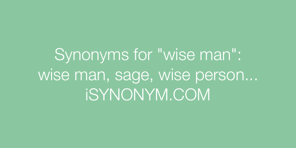 synonyms for wise man